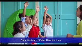 Carrie Harris IPS School Board Election 2024 [upl. by Wasserman124]