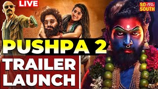 Pushpa 2 The Rule Trailer Launch LIVE Allu Arjun Comes Back In His Pushpa Raj Avatar  SoSouth LIVE [upl. by Aicilra351]