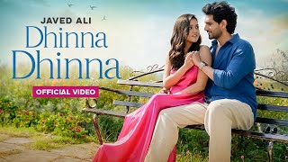 Dhinna Dhinna Official Video  Javed Ali Suhit Abhyankar New Hindi Song 2024 New Love Song 2024 [upl. by Anaira257]