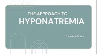 Approach to Hyponatremia electrolytes medicine nephrology hyponatremia [upl. by Bailie844]