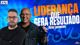 LIDERANÇA QUE GERA RESULTADO  DCAST 328 [upl. by Henig117]