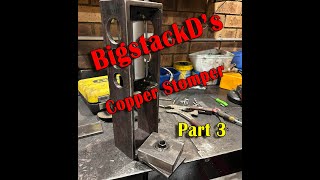 BigstackDs Copper Stomper  Part 3 [upl. by Ydor]