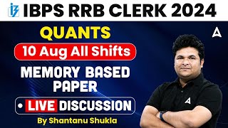 IBPS RRB CLERK 2024  RRB Clerk Quant 10 Aug All Shifts Live Discussion  By Shantanu Shukla [upl. by Akenal]