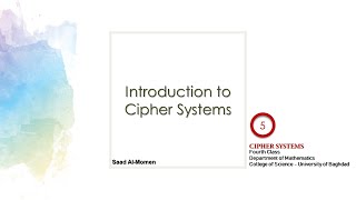 Introduction to Cipher Systems  L05 [upl. by Jacobba]