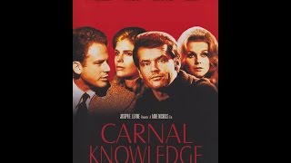 Carnal Knowledge  Classic Movie Review [upl. by Iveson]