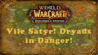 World of Warcraft Quest Vile Satyr Dryads in Danger Alliance [upl. by Elac]