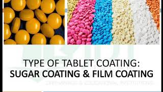 Tablet Coating Part 2 Different types Sugar coating and Film coating Material used for coating [upl. by Tnomyar]