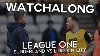 Sunderland 1️⃣ vs 3️⃣ Lincoln City FC  Live Stream Watch Along [upl. by Harbison]