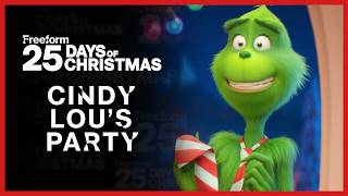 The Grinch Attends Cindy Lous Christmas Party  Dr Seuss The Grinch  Freeform [upl. by Eissahc]