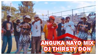 ANGUKA NAYO MIX 2024 NEW CLUB BANGERS DJ THIRSTY DON [upl. by Mcarthur]