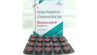 Brexocold P Tablets Paracetamol Phenylepherine Hcl amp Chlorpheniramine Maleate Tablets [upl. by Kuebbing]