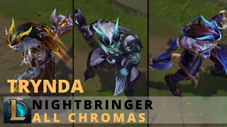 Nightbringer Trynda All Chromas  League of Legends [upl. by Talbott583]