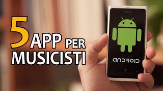 5 App per i Musicisti Android [upl. by Akcebar]