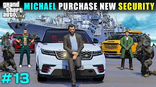 PURCHASING MOST DANGEROUS SECURITY FOR MICHAEL  GTA V GAMEPLAY [upl. by Adoree]