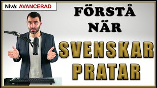 FÖRSTÅ när SVENSKAR pratar Idiomatiska uttryck som SVENSKAR använder [upl. by Richela]