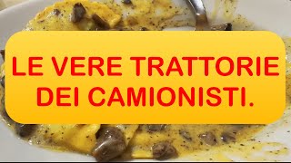 LE VERE TRATTORIE DEI CAMIONISTI Una trattoria ristorante unica nel suo genere Cosa ne pensate [upl. by Nagaem]