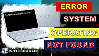 Error OPERATING SYSTEM NOT FOUND  SOLUCIÓN [upl. by Ranjiv]