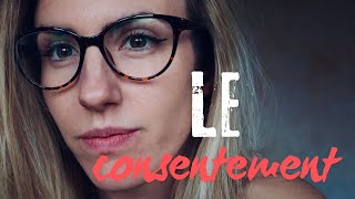 Le consentement [upl. by Onirotciv]