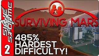 Surviving Mars Gameplay Ep 2 ►Bring it On◀ 485 HARDEST DIFFICULTY PLAYTHROUGH [upl. by Faythe]