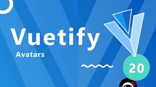 Vuetify Tutorial 20  Avatars [upl. by Gerda]