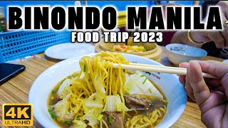 4K BINONDO FOOD CRAWL 2023 Tasting the Best of Manilas Oldest Chinatown [upl. by Gitlow]