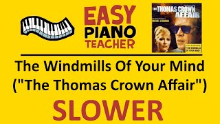 🎹 EASY piano Windmills Of Your Mind SLOW keyboard tutorial Thomas Crown Affair EPT w note names [upl. by Cathy206]