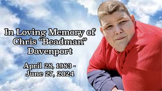 In Loving Memory of Chris “Beadman” Davenport [upl. by Devitt876]