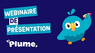 Webinaire de présentation  Plume [upl. by Fredella]