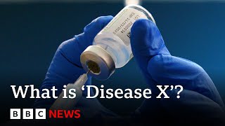 What is Disease X and what are the plans to stop it  BBC News [upl. by Skylar]