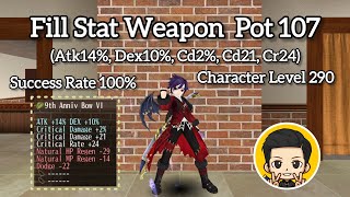 Fill Stat Weapon Pot 107 Atk14Dex10Cd2Cd21Cr24 Character Level 290 SR 100 Toram Online [upl. by Aliekahs]