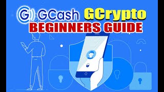 GCASH GCRYPTO BEGINNERS GUIDE [upl. by Tebor588]