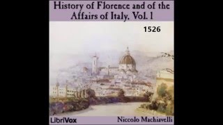 Niccolo Machiavelli History of Florence Vol 1 Part 1 1526 [upl. by Ojimmas]