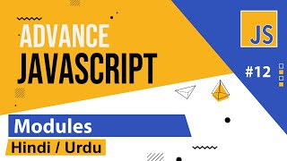 Advance Javascript  Modules Tutorial in Hindi  Urdu [upl. by Pinto364]