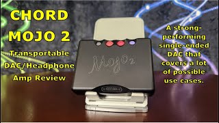 Chord Mojo 2 Transportable Headphone DACAmp Review  Baby Got DAC [upl. by Treharne]