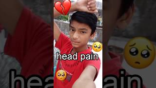 Head pain 😔🤒😰😰 minivlog youtubeshort video minivlog shorts [upl. by Wordoow]