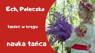 Ech Poleczko  prosty taniec w kręgu dla początkujących  nauka tańca krok po kroku [upl. by Aerdied]