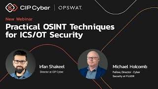 Webinar quotPractical OSINT Techniques for ICSOT Securityquot [upl. by Abba204]