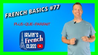 French Basics 77 PLUSQUEPARFAIT How to form and use the pluperfect in French [upl. by Biron]