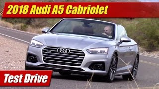 2018 Audi A5 Cabriolet Test Drive [upl. by Stanleigh]