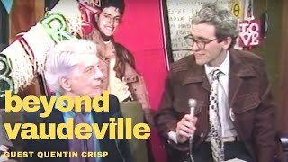 BEYOND VAUDEVILLE EP 09 Quentin Crisp Oddville Public Access Englishman in New York [upl. by Ahsiyt]