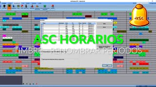 ASC HORARIOS  TIMBRE  RENOMBRAR PERIODOS [upl. by Marcelia151]