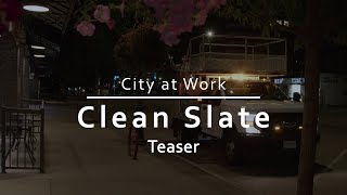 City At Work  Clean Slate  Teaser [upl. by Groark]