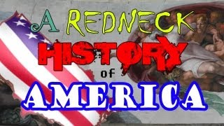 Redneck History Of America [upl. by Hajed]