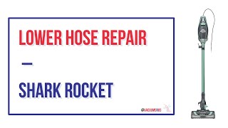 How to Replace Lower Hose on a Shark Rocket Vacuum Cleaner [upl. by Westfall]