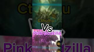 Cthulhu Vs Pink Godzilla Edit [upl. by Eseyt]