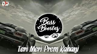 Teri Meri Prem Kahani  Remix  BASS BOOSTED  Yusuf  Bollywood Romantic Song  VDJ Deb [upl. by Sirovart]