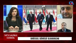 BRÜSSEL GÖRÜŞÜ OLMAYACAQ quotMÜZAKİRƏ EDİRİKquot VERİLİŞİ 2023 10 26 [upl. by Amaty]