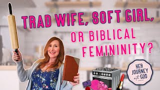 BIBLICAL FEMININITY What It Actually Means For Christian Women [upl. by Naujik]