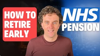 How to retire EARLY using your NHS Pension [upl. by Niwde307]