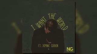 Nick Grant  I WANT THE WORLD [upl. by Verity]